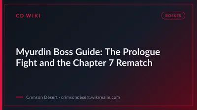 Myurdin Boss Guide: The Prologue Fight and the Chapter 7 Rematch